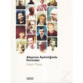 Akşamın Aydınlığında Portreler - Fahri Tuna