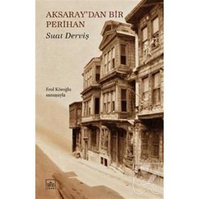 Aksaray’dan Bir Perihan - Suat Derviş
