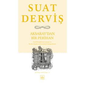 Aksaray’dan Bir Perihan - Suat Derviş