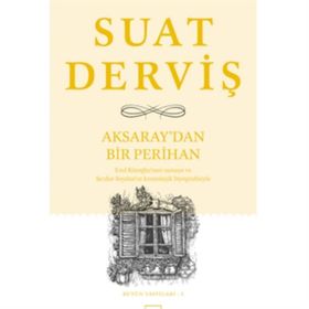 Aksaray’dan Bir Perihan - Suat Derviş