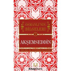 Akşemseddin - Osmanlı'nın Bilgeleri 8 - Yrd. Doç. Dr. Muhammed Ali Yıldız