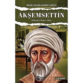 Akşemsettin - Mikrobu Bulan Alim - Ali Kuzu