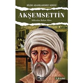 Akşemsettin - Mikrobu Bulan Alim - Ali Kuzu