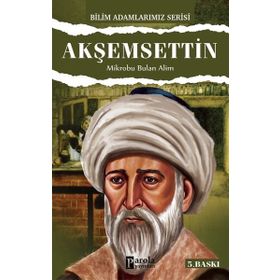 Akşemsettin - Mikrobu Bulan Alim - Ali Kuzu