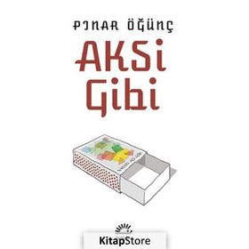 Aksi Gibi / Pınar Öğünç