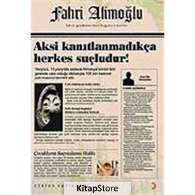 Aksi Kanıtlanmadıkça Herkes Suçludur! - Fahri Alimoğlu