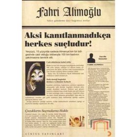 Aksi Kanıtlanmadıkça Herkes Suçludur! - Fahri Alimoğlu
