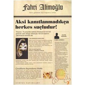 Aksi Kanıtlanmadıkça Herkes Suçludur! - Fahri Alimoğlu