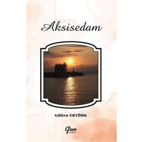 Aksisedam - Gülten Ertürk