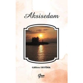 Aksisedam - Gülten Ertürk