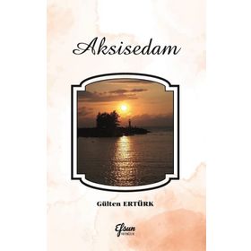 Aksisedam - Gülten Ertürk