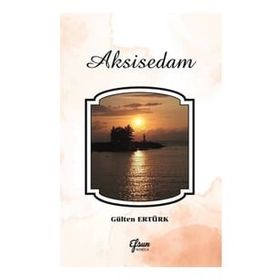 Aksisedam - Gülten Ertürk