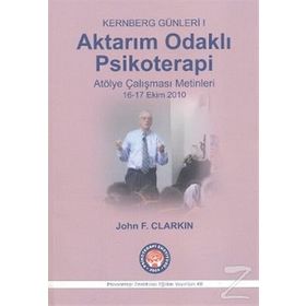 Aktarım Odaklı Psikoterapi - John F. Clarkin