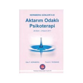 Aktarım Odaklı Psikoterapi - John F. Clarkin