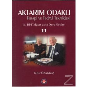 Aktarım Odaklı Terapi ve Tedavi Teknikleri - Tahir Özakkaş