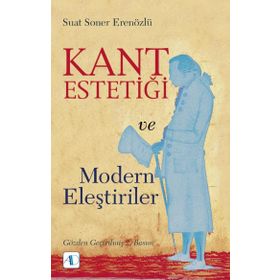 Aktif Düşünce Yayıncılık Kant Estetiği ve Modern Eleştiriler
