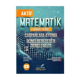 Aktif Öğrenme Yayınları Matematik Çarpanlara Ayırma ve İkinci Dereceden Denklemler