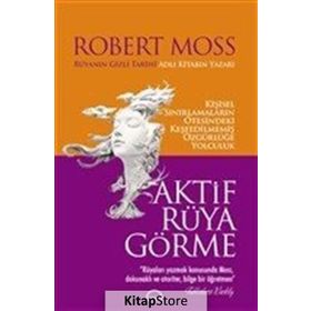 Aktif Rüya Görme Robert Moss Ruh ve Madde Yayınları
