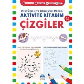 Aktivite Kitabım - Çizgiler 5+ Yaş - Okul Öncesi ve Erken Okul Dönemi