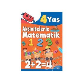 Aktivitelerle Matematik (4 Yaş Erkek) - Hatice Nurbanu Karaca