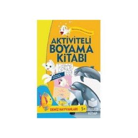 Aktiviteli Boyama Kitabı Deniz Hayvanları - kollektif