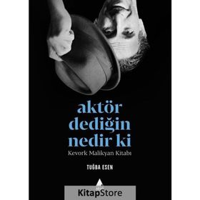 Aktör Dediğin Nedir Ki? - Tuğba Esen