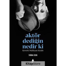 Aktör Dediğin Nedir Ki? - Tuğba Esen
