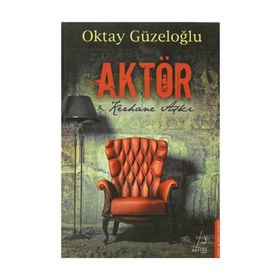 AKTÖR KERHANE AŞKI - OKTAY GÜZELOĞLU