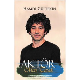 AKTÖR MERT TURAK - HAMDI GÜLTEKİN