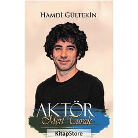 AKTÖR MERT TURAK - HAMDI GÜLTEKİN
