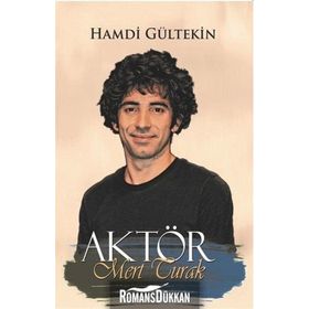 AKTÖR MERT TURAK - HAMDI GÜLTEKİN