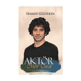 AKTÖR MERT TURAK - HAMDI GÜLTEKİN