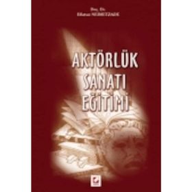 AKTÖRLÜK SANATI EĞİTİMİ - EFLATUN NEIMETZADE