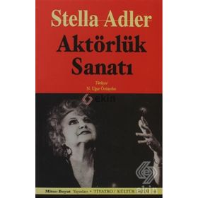AKTÖRLÜK SANATI - STELLA ADLER