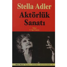 AKTÖRLÜK SANATI - STELLA ADLER
