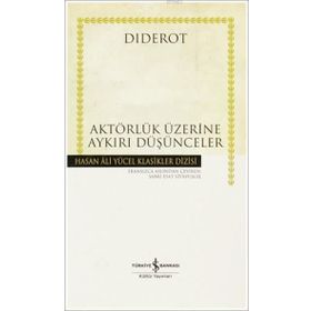 AKTÖRLÜK ÜZERİNE AYKIRI DÜŞÜNCELER - DIDEROT