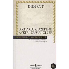 AKTÖRLÜK ÜZERİNE AYKIRI DÜŞÜNCELER - DIDEROT
