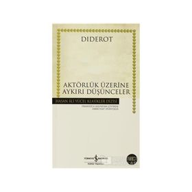 AKTÖRLÜK ÜZERİNE AYKIRI DÜŞÜNCELER - DIDEROT