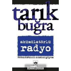 Akümülatörlü Radyo - Tarık Buğra