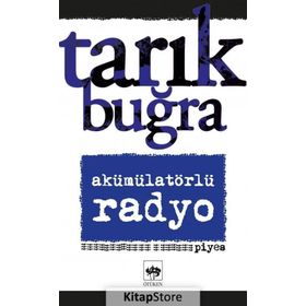 Akümülatörlü Radyo - Tarık Buğra