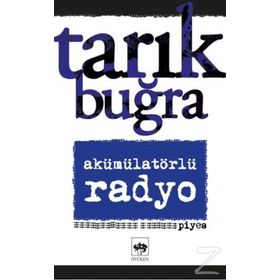 Akümülatörlü Radyo - Tarık Buğra