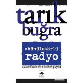 Akümülatörlü Radyo - Tarık Buğra
