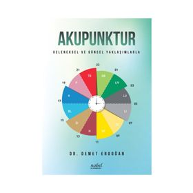 Akupunktur: Geleneksel ve Güncel Yaklaşımlarla Demet Erdoğan - Nobel Tıp Kitabevleri