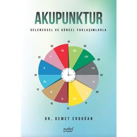 Akupunktur: Geleneksel ve Güncel Yaklaşımlarla Demet Erdoğan - Nobel Tıp Kitabevleri