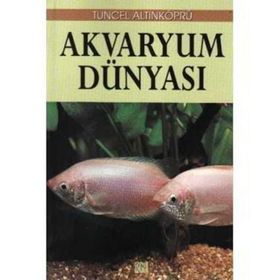 Akvaryum Dünyası - Tuncel Altınköprü