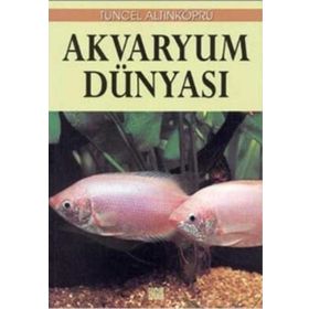 Akvaryum Dünyası - Tuncel Altınköprü