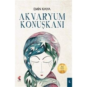 Akvaryum Konuşkanı - Emin Kaya