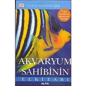 Akvaryum Sahibinin El Kitabı - gina sandford
