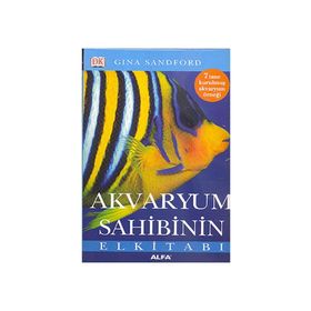 Akvaryum Sahibinin El Kitabı - gina sandford