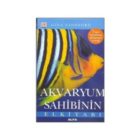 Akvaryum Sahibinin El Kitabı - gina sandford